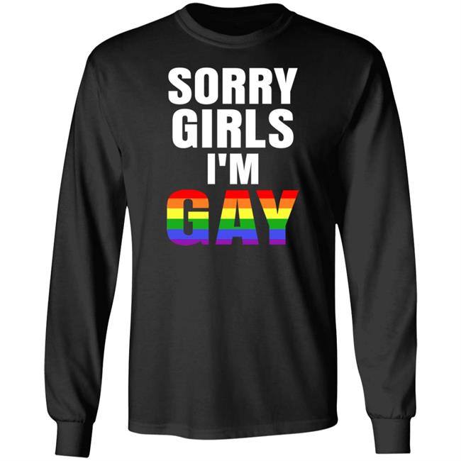Sorry Girls I'm Gay Lgbt Shirt Sinfoh Sorry Girls I'm Gay Shirt Sorry Girls I'm Gay Lgbt Shirt Sinfoh Sorry Girls I'm Gay Shirt