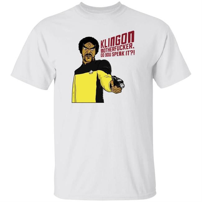 Klingone Motherfucker Do You Speak It Shirt Joel Spriggs Klingone Motherfucker Do You Speak It Shirt Joel Spriggs