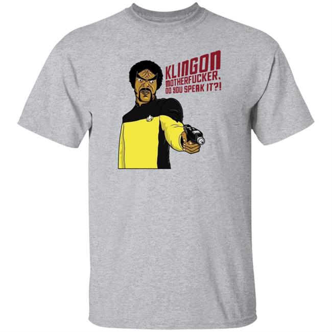 Klingone Motherfucker Do You Speak It Shirt Joel Spriggs