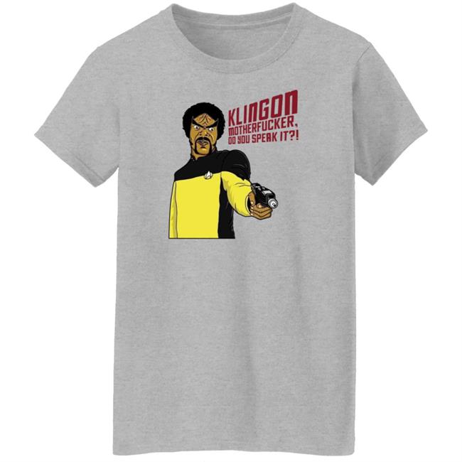 Klingone Motherfucker Do You Speak It Shirt Joel Spriggs Klingone Motherfucker Do You Speak It Shirt Joel Spriggs