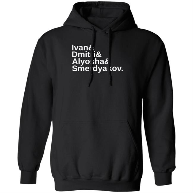Ivan Dmitri Alyosha And Smerdyakov Sweatshirt Hootenwilson Ivan Dmitri Alyosha And Smerdyakov Sweatshirt Hootenwilson