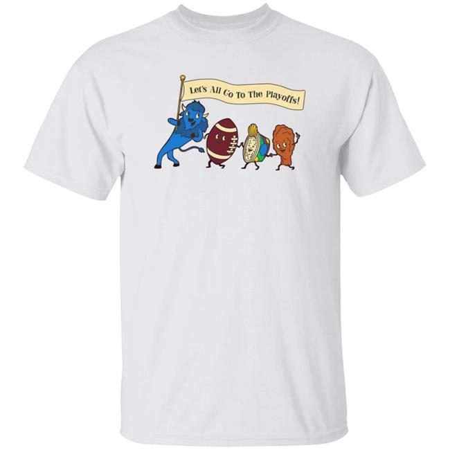 Let's All Go To The Playoffs Shirt Hoodie Sweatshirt Let's All Go To The Playoffs Shirt Hoodie Sweatshirt
