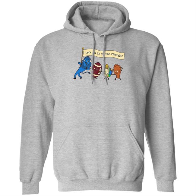 Let's All Go To The Playoffs Shirt Hoodie Sweatshirt Let's All Go To The Playoffs Shirt Hoodie Sweatshirt
