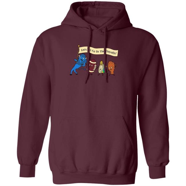Let's All Go To The Playoffs Shirt Hoodie Sweatshirt Let's All Go To The Playoffs Shirt Hoodie Sweatshirt