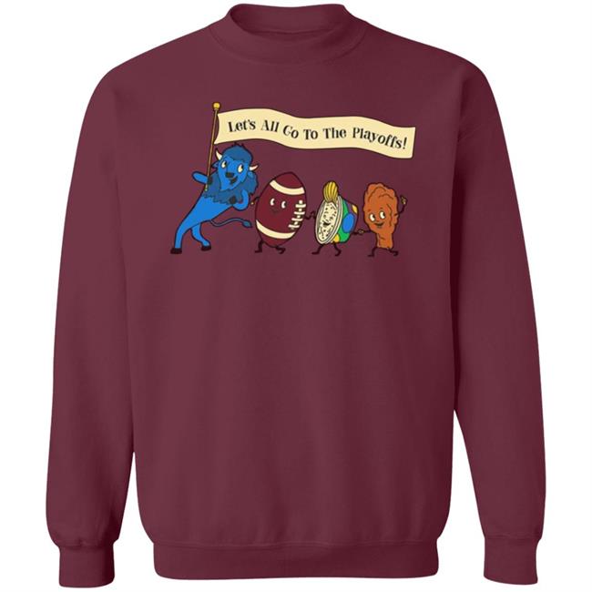 Let's All Go To The Playoffs Shirt Hoodie Sweatshirt Let's All Go To The Playoffs Shirt Hoodie Sweatshirt