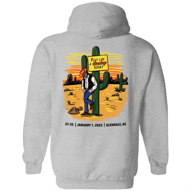 Play Like A Cowboy Today Hoodie Barstools Store Play Like A Cowboy Today Hoodie Barstools Store