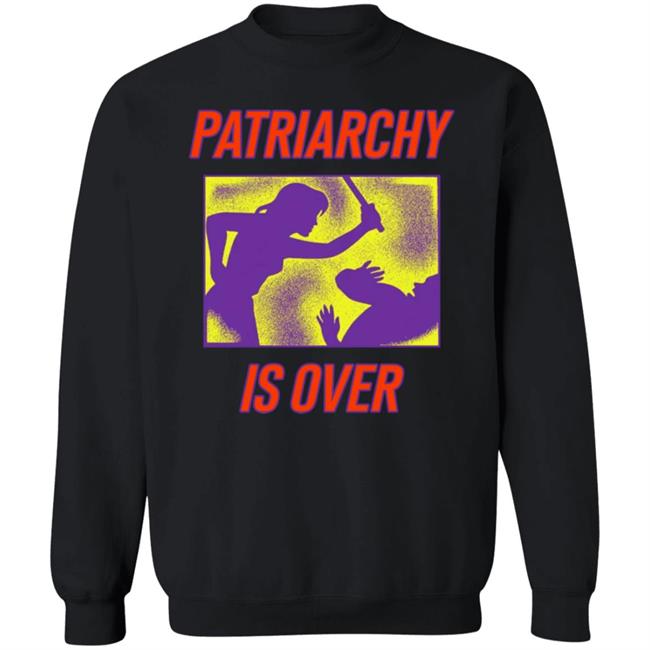 Patriarchy Is Over Shirt Dm Panos Kammenos Patriarchy Is Over Shirt Dm Panos Kammenos