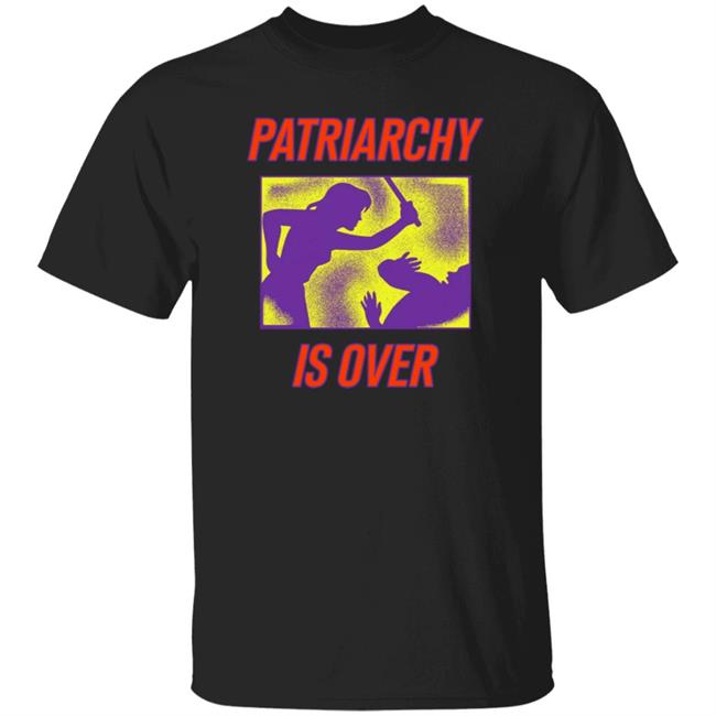 Patriarchy Is Over Shirt Dm Panos Kammenos Patriarchy Is Over Shirt Dm Panos Kammenos