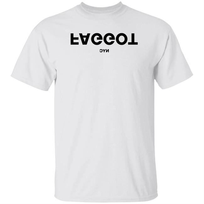 Faggot Nyc Shirt Faggotnyc Merch