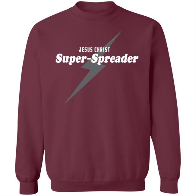 Jesus Christ Super Spreader Shirt Notreallyjcm Jesus Christ Super Spreader Shirt Notreallyjcm