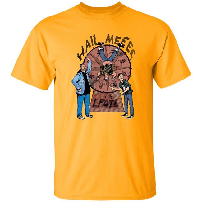 Hail Meeee It's Lpotl Shirt Last Podcast Merch Carny Shirt Hail Meeee It's Lpotl Shirt Last Podcast Merch Carny Shirt