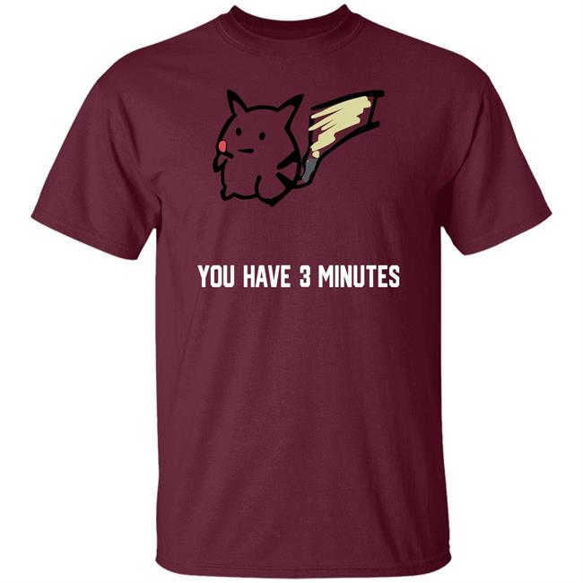Onthedownlotho You Have 3 Minutes Shirt Onthedownlotho You Have 3 Minutes Shirt