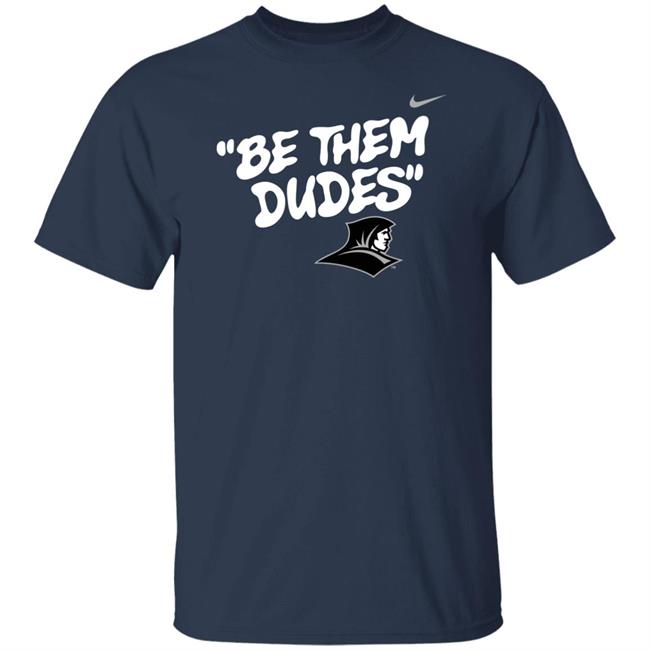 Be Them Dudes Shirt Hoodie Sweatshirt Be Them Dudes Shirt Hoodie Sweatshirt