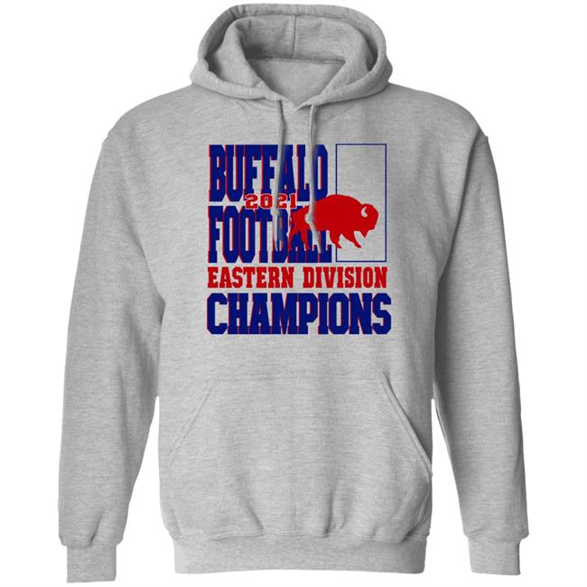 Buffalo Football Eastern Division Champions 2021 Sweatshirt Buffalo Football Eastern Division Champions 2021 Sweatshirt
