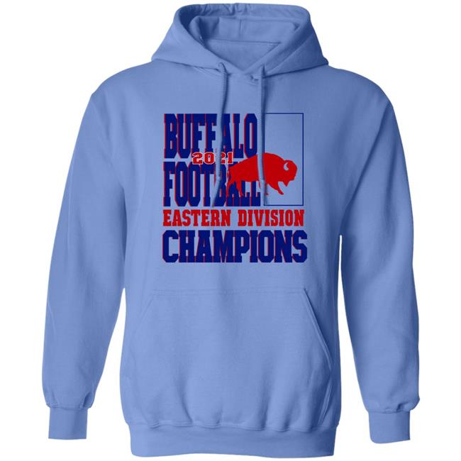 Buffalo Football Eastern Division Champions 2021 Sweatshirt Buffalo Football Eastern Division Champions 2021 Sweatshirt