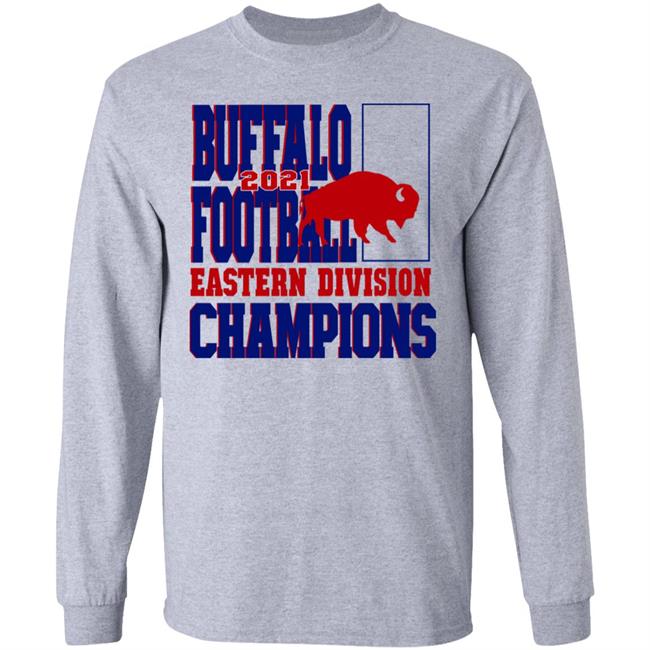Buffalo Football Eastern Division Champions 2021 Sweatshirt Buffalo Football Eastern Division Champions 2021 Sweatshirt