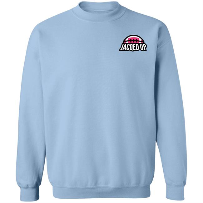 Jackie Nichols Jacqed Up Sweatshirt Barstool Sports Merch