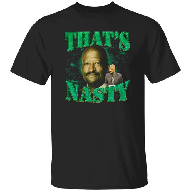 Michael Cage That's Nasty Shirt Nick Gallo That's Nasty Shirt