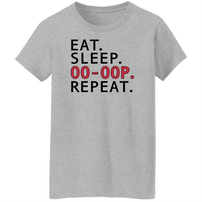 Eat Sleep Oo-Oop Repeat Sweatshirt Jadasoren Eat Sleep Oo-Oop Repeat Sweatshirt Jadasoren