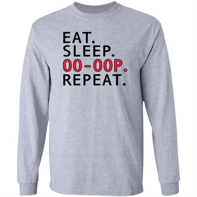 Eat Sleep Oo-Oop Repeat Sweatshirt Jadasoren Eat Sleep Oo-Oop Repeat Sweatshirt Jadasoren