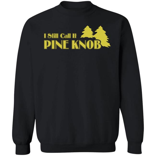 I Still Call It Pine Knob Shirt Leyland Lee Devito I Still Call It Pine Knob Shirt Leyland Lee Devito