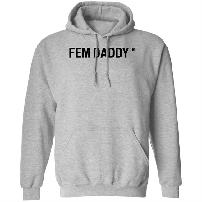 Fem Daddy Shirt Roddi Black Fem Daddy Shirt Hoodie Sweatshirt Fem Daddy Shirt Roddi Black Fem Daddy Shirt Hoodie Sweatshirt