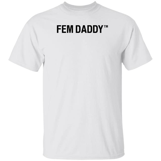 Fem Daddy Shirt Roddi Black Fem Daddy Shirt Hoodie Sweatshirt Fem Daddy Shirt Roddi Black Fem Daddy Shirt Hoodie Sweatshirt