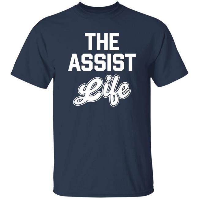 The Assist Life Shirt Mike O'donnell The Assist Life Shirt Mike O'donnell