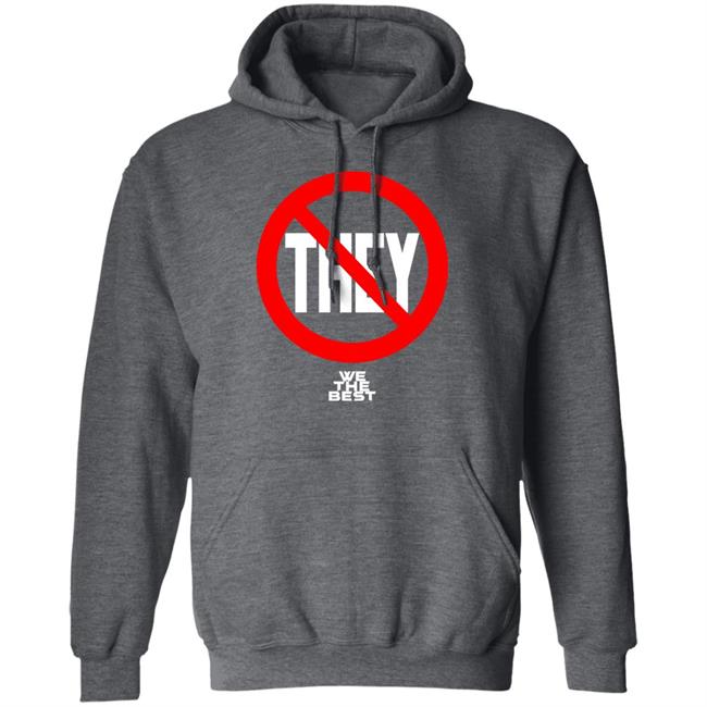 Not They We The Best Hoodie Jennacxruso No They We The Best Hoodie Not They We The Best Hoodie Jennacxruso No They We The Best Hoodie