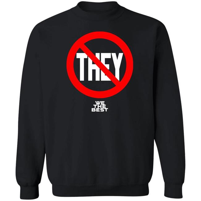 Not They We The Best Hoodie Jennacxruso No They We The Best Hoodie Not They We The Best Hoodie Jennacxruso No They We The Best Hoodie