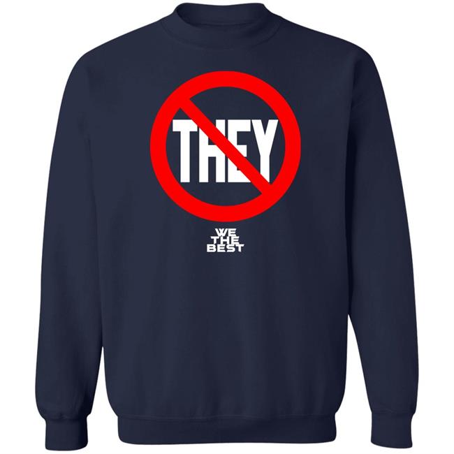 Not They We The Best Hoodie Jennacxruso No They We The Best Hoodie Not They We The Best Hoodie Jennacxruso No They We The Best Hoodie