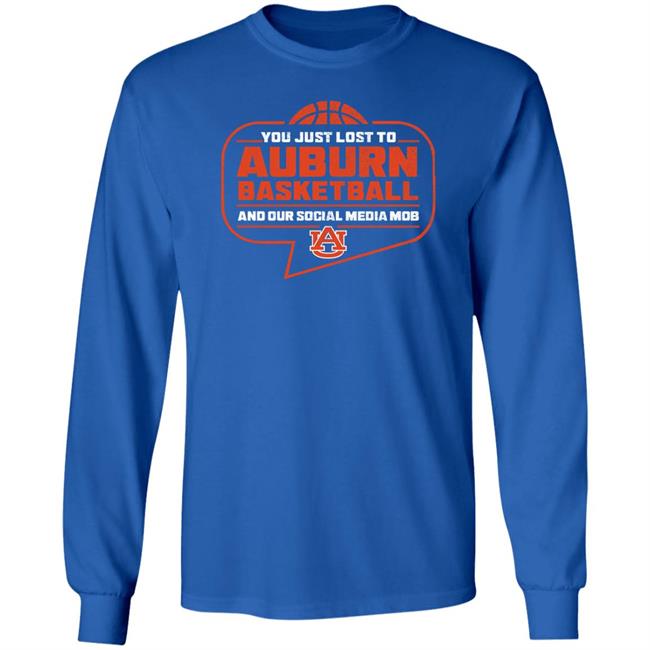 You Just Lost To Auburn Basketball Shirt Auburn Tigers You Just Lost To Auburn Basketball You Our Social Media Mob Shirt You Just Lost To Auburn Basketball Shirt Auburn Tigers You Just Lost To Auburn Basketball You Our Social Media Mob Shirt