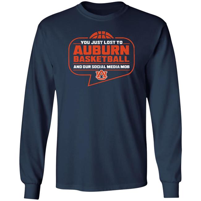 You Just Lost To Auburn Basketball Shirt Auburn Tigers You Just Lost To Auburn Basketball You Our Social Media Mob Shirt You Just Lost To Auburn Basketball Shirt Auburn Tigers You Just Lost To Auburn Basketball You Our Social Media Mob Shirt