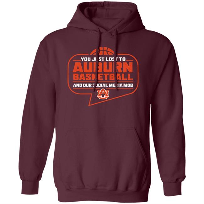 You Just Lost To Auburn Basketball Shirt Auburn Tigers You Just Lost To Auburn Basketball You Our Social Media Mob Shirt You Just Lost To Auburn Basketball Shirt Auburn Tigers You Just Lost To Auburn Basketball You Our Social Media Mob Shirt