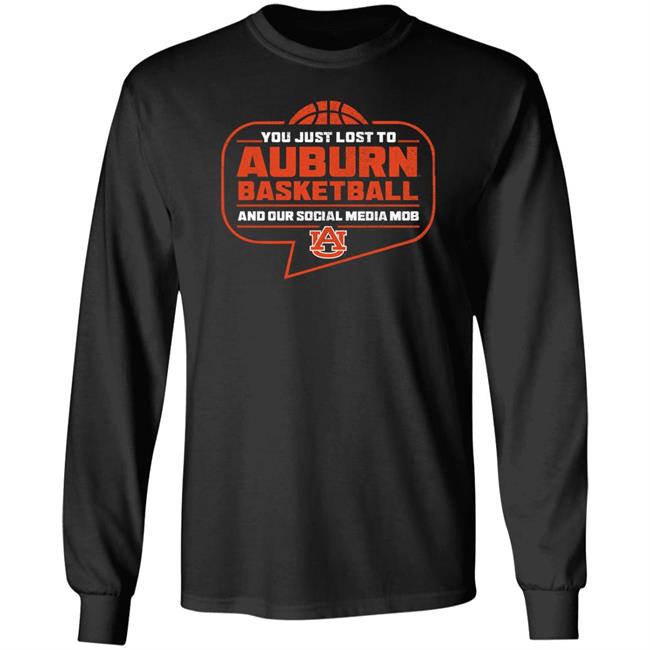 You Just Lost To Auburn Basketball Shirt Auburn Tigers You Just Lost To Auburn Basketball You Our Social Media Mob Shirt You Just Lost To Auburn Basketball Shirt Auburn Tigers You Just Lost To Auburn Basketball You Our Social Media Mob Shirt