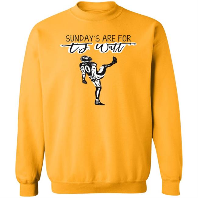 Sunday's Are For Tj Watt Hoodie Dahntahn Sunday's Are For Tj Watt Hoodie Dahntahn