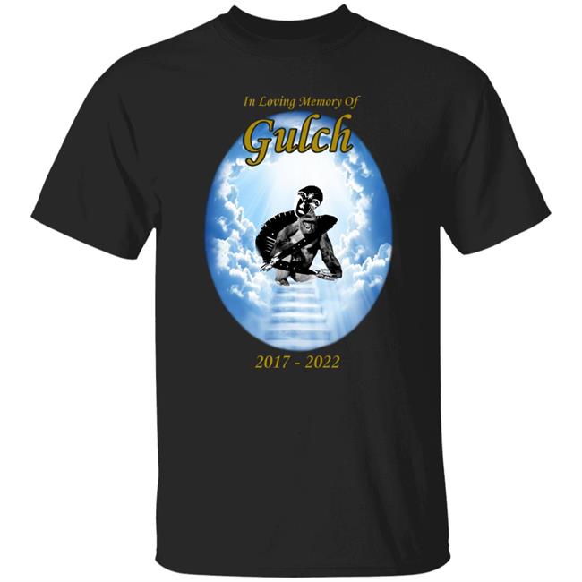 In Loving Memory Of Gulch 2017 2022 Shirt Jap Of All Trades