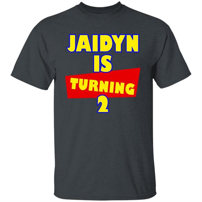 Jaidyn Is Turning 2 Shirt Courtnie Pena Jaidyn Is Turning 2 Shirt Courtnie Pena