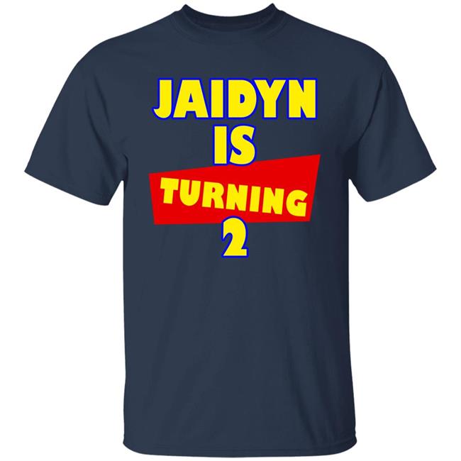 Jaidyn Is Turning 2 Shirt Courtnie Pena Jaidyn Is Turning 2 Shirt Courtnie Pena