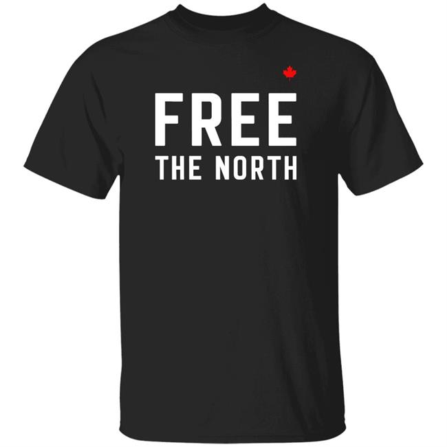 Canada Rising Up Store Free The North Shirt #Istandwithtruckers #Truckersforfreedom