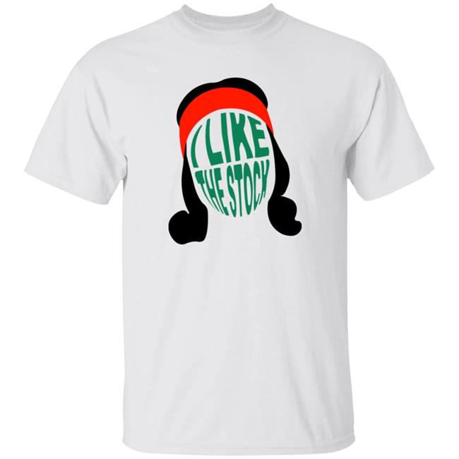 I Like The Stock Shirt Barstoolsports Merch