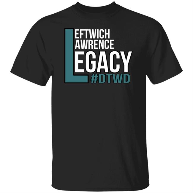 Leftwich Lawrence Legacy Shirt Men In Teal Podcast Leftwich Lawrence Legacy Dtwd Shirt