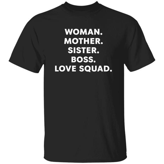 Women Mother Sister Boss Love Squad Shirt Ally Love
