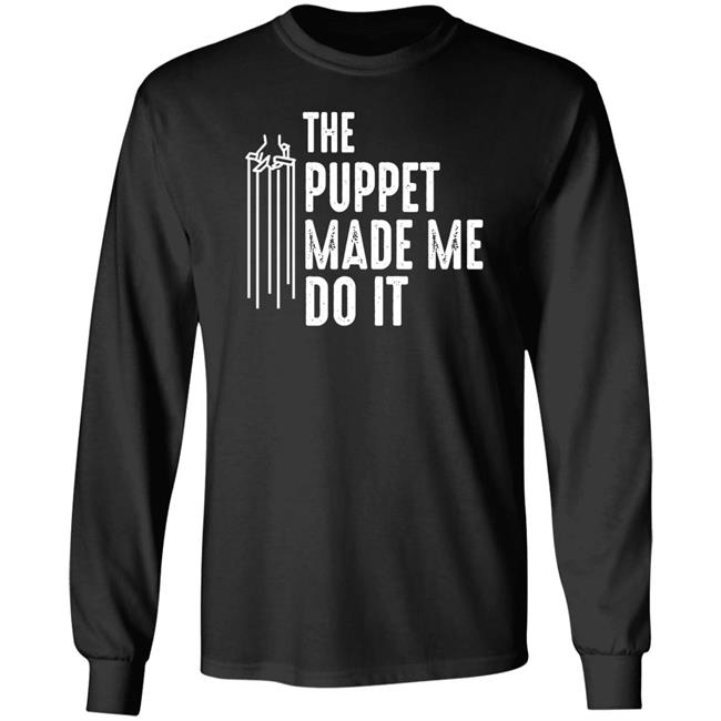 The Puppet Made Me Do It Shirt R.L. Stine The Puppet Made Me Do It Shirt R.L. Stine