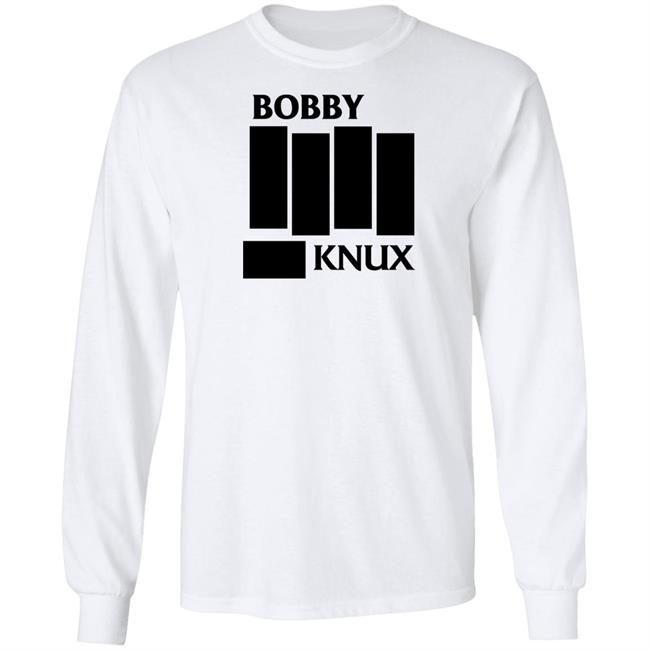 Bobby Knux Shirt Ben Fowlkes Bobby Knux Shirt Ben Fowlkes