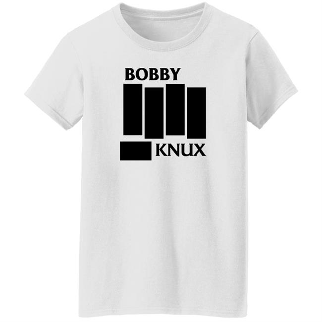 Bobby Knux Shirt Ben Fowlkes Bobby Knux Shirt Ben Fowlkes
