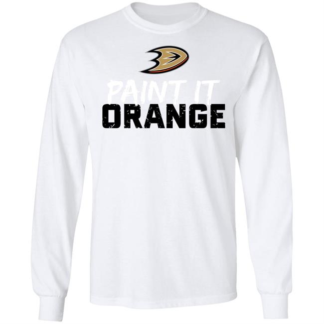 Anaheim Ducks Paint It Orange Shirt Hoodie Sweatshirt Anaheim Ducks Paint It Orange Shirt Hoodie Sweatshirt