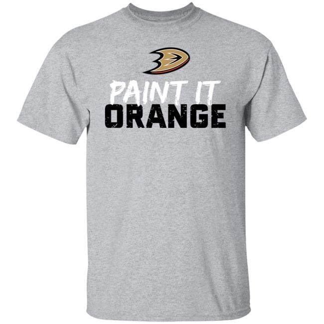 Anaheim Ducks Paint It Orange Shirt Hoodie Sweatshirt Anaheim Ducks Paint It Orange Shirt Hoodie Sweatshirt