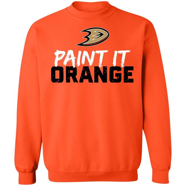Anaheim Ducks Paint It Orange Shirt Hoodie Sweatshirt Anaheim Ducks Paint It Orange Shirt Hoodie Sweatshirt