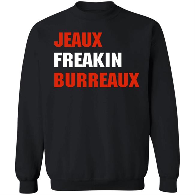 Jeaux Freaking Burreaux Sweatshirt LSU Women's Basketball